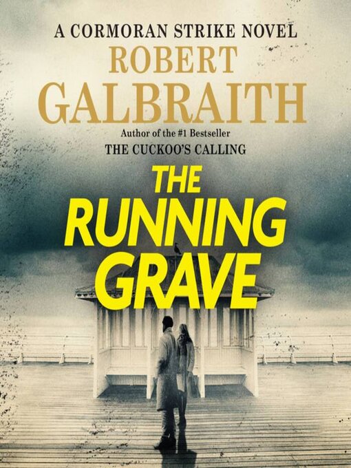 Title details for The Running Grave by Robert Galbraith - Wait list
